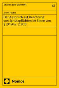 Der Anspruch auf Beachtung von Schutzpflichten im Sinne von   241 Abs. 2 BGB (Studien zum Zivilrecht 61) （2025. 300 S. 227.0 mm）
