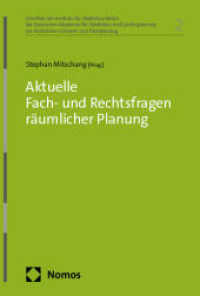 Aktuelle Fach- und Rechtsfragen räumlicher Planung (Schriften des Instituts für Städtebau Berlin der Deutschen Akademie für Städtebau und Landesplanung zur) （2025. 240 S. 227.0 mm）