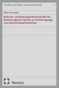 Bestands- und Nutzungsdatenauskünfte der Anbieter digitaler Dienste an Strafverfolgungs- und Gefahrenabwehrbehörden (Schriften zum Polizei- und Sicherheitsrecht 5) （2025. 380 S. 227.0 mm）