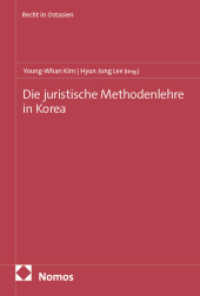 Die juristische Methodenlehre in Korea (Recht in Ostasien 22) （2025. 240 S. 227.0 mm）