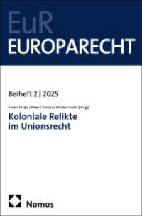 Koloniale Relikte im Unionsrecht : Beiheft 02/2025 der Zeitschrift Europarecht (EuR) （2025. 126 S. 2440 mm）