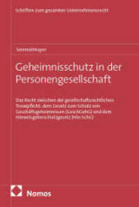 Geheimnisschutz in der Personengesellschaft (Schriften zum gesamten Unternehmensrecht 32) （2025. 497 S. 227.0 mm）