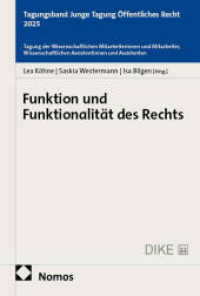 Funktion und Funktionalit&auml;t des Rechts : Tagungsband Junge Tagung &Ouml;ffentliches Recht 2025 (Junge Tagung &Ouml;ffentliches Recht)
