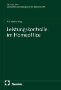 Leistungskontrolle im Homeoffice (Studien zum deutschen und europ&auml;ischen Arbeitsrecht)