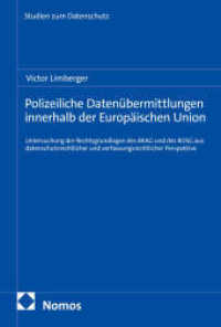 Polizeiliche Daten&uuml;bermittlungen innerhalb der Europ&auml;ischen Union : Untersuchung der Rechtsgrundlagen des BKAG und des BDSG aus datenschutzrechtlicher und verfassungsrechtlicher Perspektive (Frankfurter Studien zum Datenschutz)