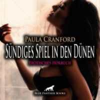 Sündiges Spiel in den Dünen | Erotik Audio Story | Erotisches Hörbuch Audio-CD, Audio-CD : Voyeur der intimsten Gelüste .... 35 Min.. CD Standard Audio Format.Lesung.Ungekürzte Ausgabe （1., verb. Aufl. 2024. 1 S. 1 Abb. 125 x 144 mm）