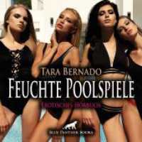 Feuchte Poolspiele | Erotik Audio Story | Erotisches Hörbuch Audio-CD, Audio-CD : Geil in der Toskana .... 45 Min.. CD Standard Audio Format.Lesung.Ungekürzte Ausgabe （1., verb. Aufl. 2024. 1 S. 1 Abb. 125 x 144 mm）