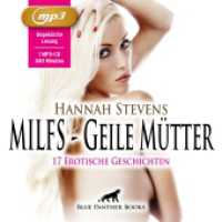 MILFS - Geile Mütter | 17 geile erotische Sex-Geschichten | Erotik Audio Story | Erotisches Hörbuch MP3CD : Wolltest du schon immer wissen, was es bedeutet, eine echte MILF zu sein?. 340 Min.. Lesung.Ungekürzte Ausgabe （2. Aufl. 2025. 1 S. 1 Abb. 125 x 144 mm）