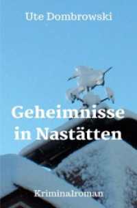 Geheimnisse in Nast&auml;tten （2022. 304 S. 190 mm）