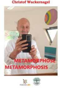Metamorphose Metamorphosis （2022. 72 S. 210 mm）