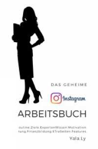 Das geheime Instagram Arbeitsbucj : Online Unternehmensaufbau （2. Aufl. 2022. 232 S. 190 mm）