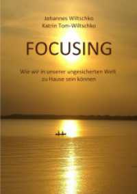 Focusing : Wie wir in unserer ungesicherten Welt zu Hause sein können （2022. 216 S. 210 mm）