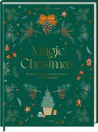 Magic Christmas : Festliche Rezepte und Geschichten für die Winterzeit （2023. 208 S. 4-fbg. 255 mm）