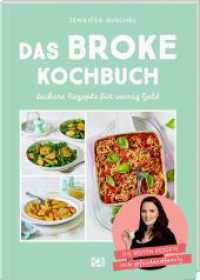 Das BROKE Kochbuch : Leckere Rezepte für wenig Geld （2024. 144 S. 4-fbg. 240 mm）