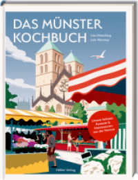 Das Münster-Kochbuch : Unsere liebsten Rezepte und Impressionen aus der Heimat. 20 traditionelle Rezepte von Herrencreme bis Töttchen. Für alle Münster-Fans! Alle Rezepte auch auf Englisch enthalten. （2024. 112 S. 4-fbg. 247 mm）