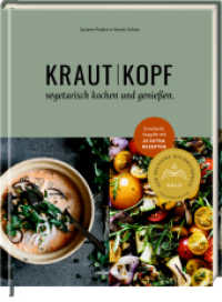 Krautkopf (Erweiterte Neuauflage) : Vegetarisch kochen und genie&szlig;en: erweiterte Neuauflage mit 90+ Rezepten, Deutscher Kochbuchpreis GOLD （2025. 256 S. 4-fbg. 272 mm）