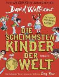 Die schlimmsten Kinder der Welt （1. Auflage. 2024. 272 S. 208.00 mm）