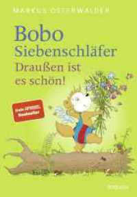 Bobo Siebenschläfer: Draußen ist es schön! : Vorlesegeschichten ab 4 Jahren (Bobo Siebenschläfer: Neue Abenteuer zum Vorlesen ab 4 Jahre 5) （3. Aufl. 2024. 96 S. Zahlr. 4-farb. Ill. 230.00 mm）