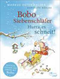 Bobo Siebenschläfer: Hurra, es schneit! : Mit 10 kurzen Geschichten zum Vorlesen und zahlreichen Mitmachideen (Bobo Siebenschläfer: Kindergarten-Beschäftigungsbücher 1) （2. Aufl. 2024. 96 S. Mit zahlreichen vierfarbigen Illustrationen von D）