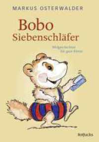 Bobo Siebenschläfer : Bildgeschichten für ganz Kleine (Bobo Siebenschläfer: Abenteuer zum Vorlesen ab 2 Jahre 1) （2. Aufl. 2024. 128 S. Mit 4-farb. Ill. 237.00 mm）