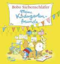 Bobo Siebenschläfer: Meine Kindergartenfreunde (Bobo Siebenschläfer: Kindergarten-Beschäftigungsbücher) （1. Auflage. 2024. 64 S. 207.00 mm）