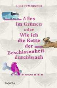 Alles im Grünen oder Wie ich die Kette der Beschissenheit durchbrach : Coming of Age Roman ab 14 Jahren über das Erwachsenwerden und ungewöhnliche Freundschaften （1. Auflage. 2024. 224 S. 220.00 mm）