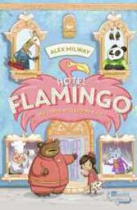 Hotel Flamingo (Flamingo-Hotel 1) （1. Auflage. 2024. 192 S. 218.00 mm）