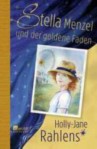 Stella Menzel und der goldene Faden （1. Auflage. 2024. 160 S. 220.00 mm）