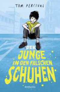 Der Junge in den falschen Schuhen : Kinderroman über Armut für Kinder ab 10 Jahren （1. Auflage. 2025. 336 S. 220.00 mm）