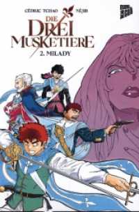 Die Drei Musketiere 2 - Milady : Milady (Die Drei Musketiere 2) （2023. 200 S. 210 mm）