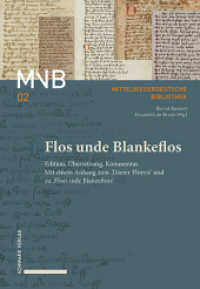 Flos unde Blankeflos : Edition, Übersetzung, Kommentar. Mit einem Anhang zum 'Trierer Floyris' und zu 'Flors inde Blanzeflors' (Mittelniederdeutsche Bibliothek Bd. 2 2) （2024. 300 S.）