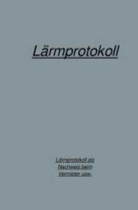 L&auml;rmprotokoll Buch : Gegen R&uuml;cksichtlose Nachbarn war damals ein L&auml;rmprotokoll von entscheidender Bedeutung, dass eine R&auml;umungsklage rechtskr&auml;ftig wird. （11. Aufl. 2023. 84 S. 205 mm）