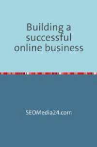 Building a successful online business （2023. 36 S. 205 mm）