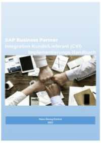 SAP S/4HANA Business Partner Integration Kunde/Lieferant (CVI) Implementierungs - Handbuch : SAP S/4HANA Business Partner Integration Kunde/Lieferant (CVI) Implementierungs - Handbuch （7. Aufl. 2023. 228 S. 297 mm）
