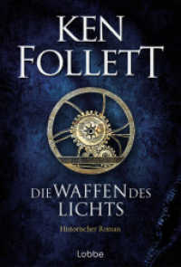 Die Waffen des Lichts : Historischer Roman (Kingsbridge-Roman / The Kingsbridge Novels 5) （2. Aufl. 2023. 880 S. 215 mm）