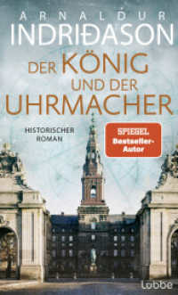 Der König und der Uhrmacher : Buch des Jahres 2024 - von der Histo-Couch prämiert: "Ein perfektes Zusammenspiel von Fiktion und Geschichte" （1. Aufl. 2024. 2024. 368 S. 200 mm）