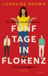 Fünf Tage in Florenz : Roman. Das perfekte Sommerbuch für den Italienurlaub （1. Aufl. 2024. 2024. 320 S. 215 mm）