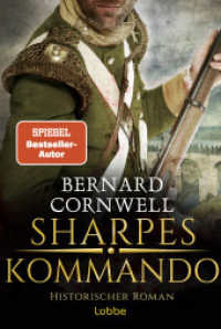 Sharpes Kommando : Historischer Roman. Richard Sharpe ist zurück auf dem Schlachtfeld von Almaraz. Ein brandneues Abenteuer. (Sharpe-Serie 23) （1. Aufl. 2024. 2024. 336 S. 215 mm）