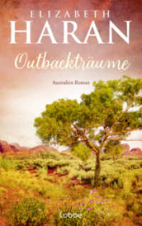 Outbackträume : Australien-Roman. Eine berührende Liebes- und Familiengeschichte über das Leben im Outback （1. Aufl. 2025. 2025. 416 S. 215 mm）