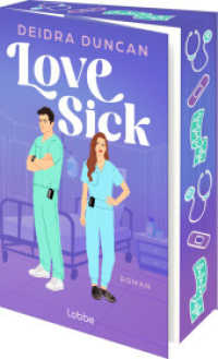 Love Sick : Roman | Enemies-to-Lovers trifft 'Grey's Anatomy' | Limitierter Farbschnitt exklusiv in der 1. Auflage （1. Aufl. 2025. 2025. 416 S. 215 mm）