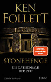Stonehenge - Die Kathedrale der Zeit : Historischer Roman. Ken Folletts epochaler historischer Roman über den Bau von Stonehenge （1. Aufl. 2025. 2025. 672 S. 215 mm）