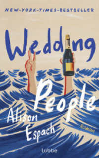 Wedding People : Roman | Witzig und berührend zugleich: eine Hommage an die Kraft menschlicher Bindungen | Deutsche Ausgabe （1. Aufl. 2025. 2025. 480 S. 215 mm）