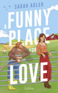 A Funny Place For Love : Roman | Witzig, charmant & zum Verlieben - die perfekte Enemies-to-Lovers-RomCom! （1. Aufl. 2025. 2025. 357 S. 215 mm）