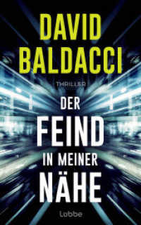 Der Feind in meiner Nähe : Thriller. Ein unmöglicher Auftrag. Eine unglaubliche Verschwörung. Ein Fall für Ex-Army-Ranger Travis Devine (Travis Devine 3) （1. Aufl. 2025. 2025. 496 S. 215 mm）