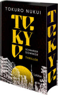 Tokyo : Schwarzer Sommer. Ein japanischer Bestseller von beklemmender Wucht:  atmosph&auml;risch, intensiv und absolut fesselnd!. Thriller （1. Aufl. 2026. 2026. 500 S. 215 mm）