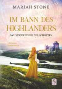 Das Versprechen des Schotten : Ein Schottischer Historischer Zeitreise-Liebesroman (Im Bann des Highlanders 7) （2023. 296 S. 210.000 mm）