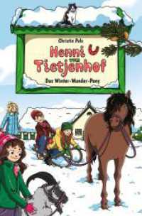 Henni vom Tietjenhof (4) - Das Winter-Wunder-Pony (Henni vom Tietjenhof 4) （2023. 236 S. 190.000 mm）