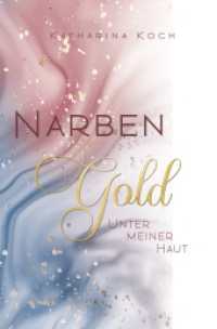 Narbengold : Unter meiner Haut （2023. 340 S. 205.000 mm）