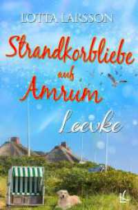 Strandkorbliebe auf Amrum - Leevke (Strandkorbliebe 2) （2023. 224 S. 190.000 mm）