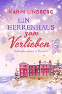 Ein Herrenhaus zum Verlieben （2023. 296 S. 190.000 mm）